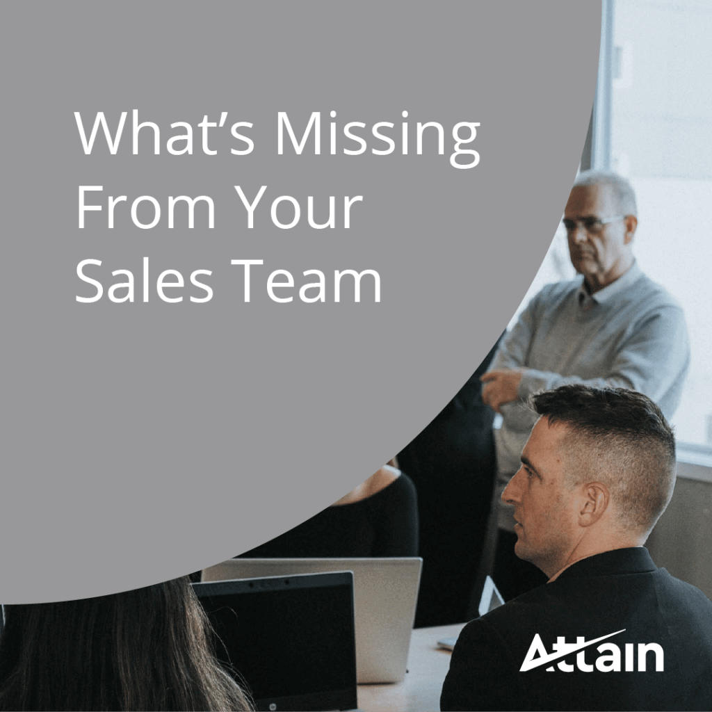 What’s Missing From Your Sales Team