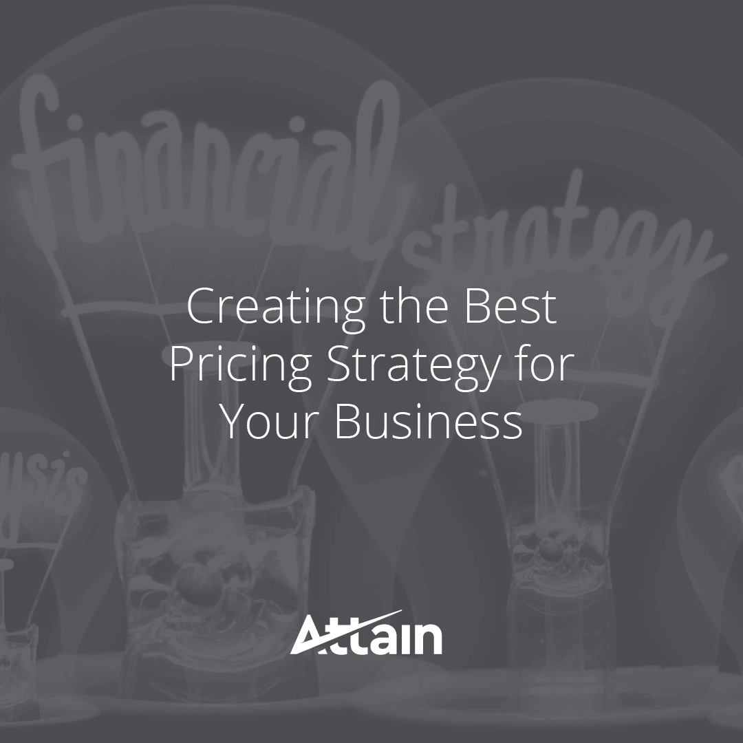 Creating the Best Pricing Strategy for Your Business